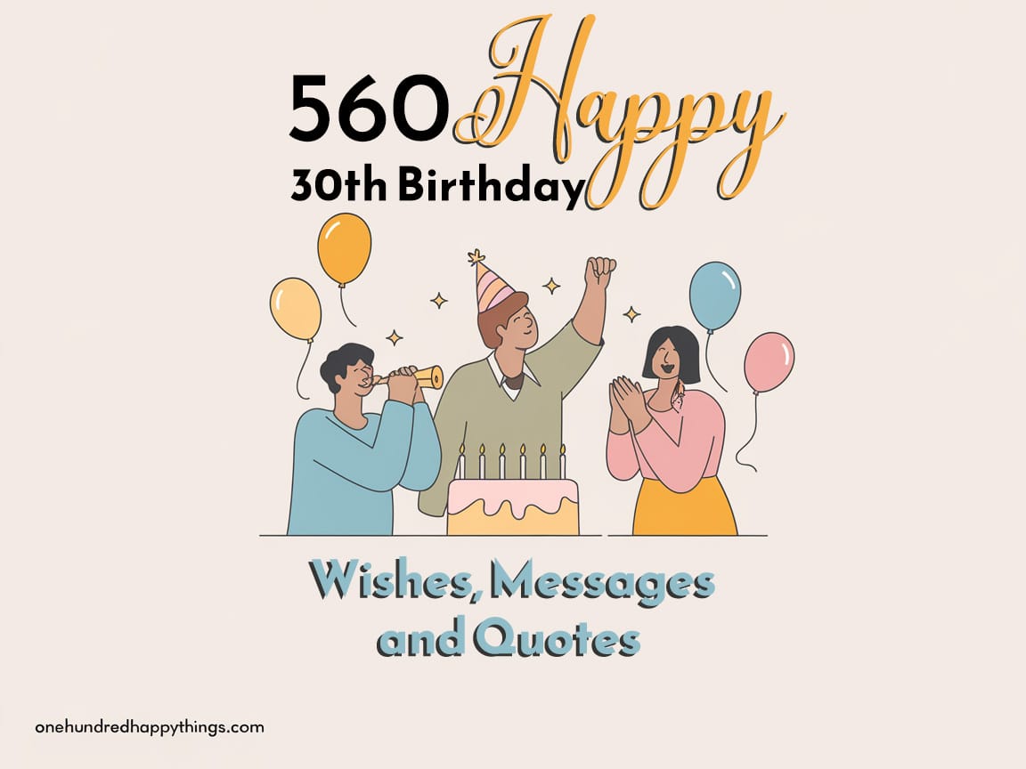 560 Happy 30th Birthday Wishes, Messages, and Quotes