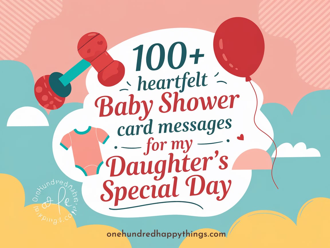 100+ Heartfelt Baby Shower Card Message for My Daughter’s Special Day