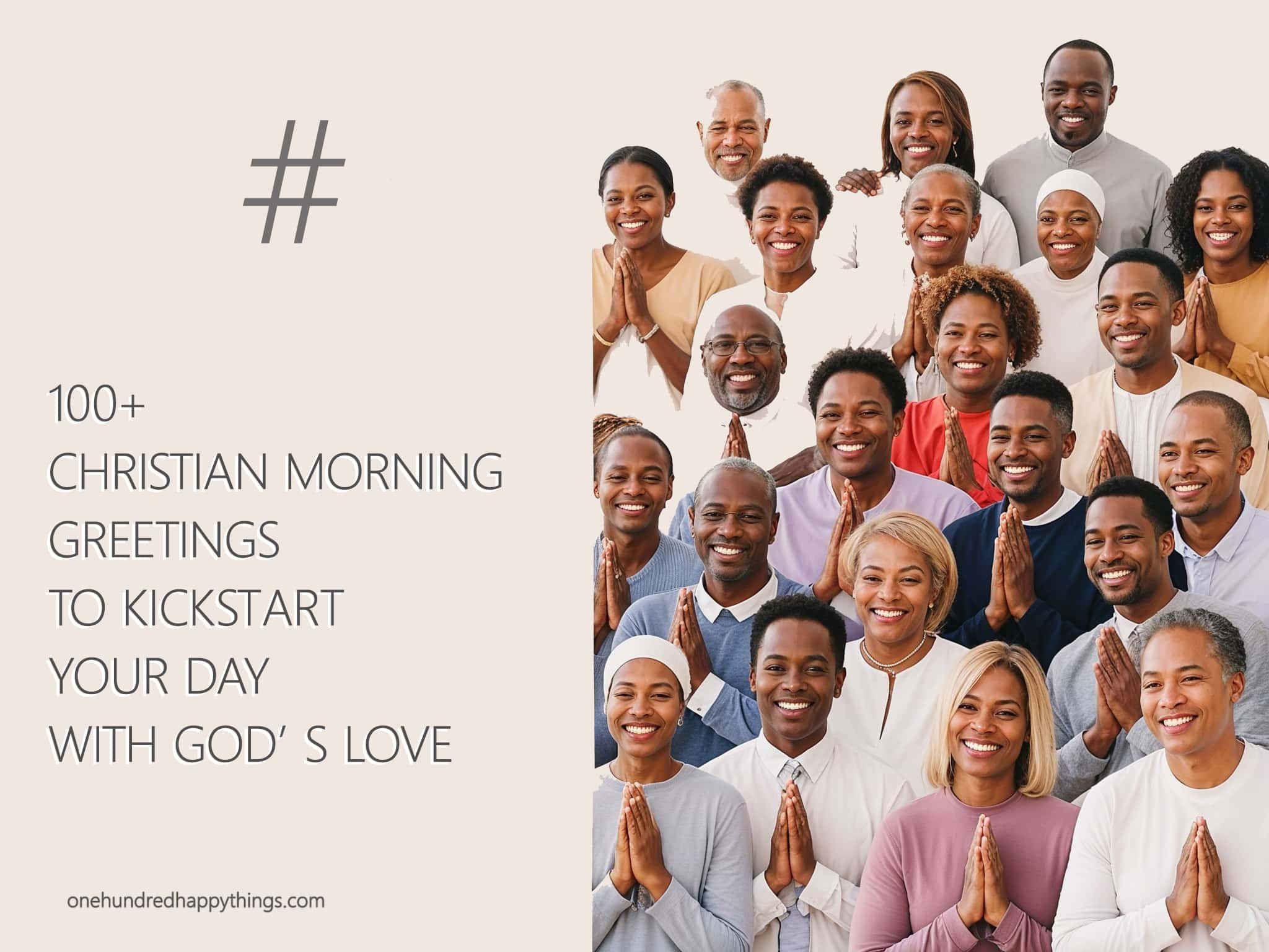 100+ Christian Morning Greetings to Kickstart Your Day with God’s Love