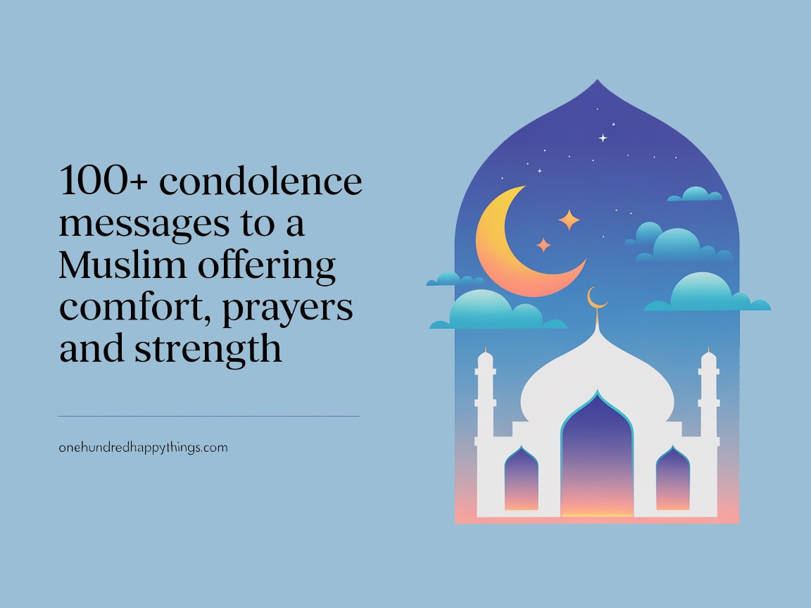 100+ Condolence Messages to a Muslim Offering Comfort Prayers and Strength