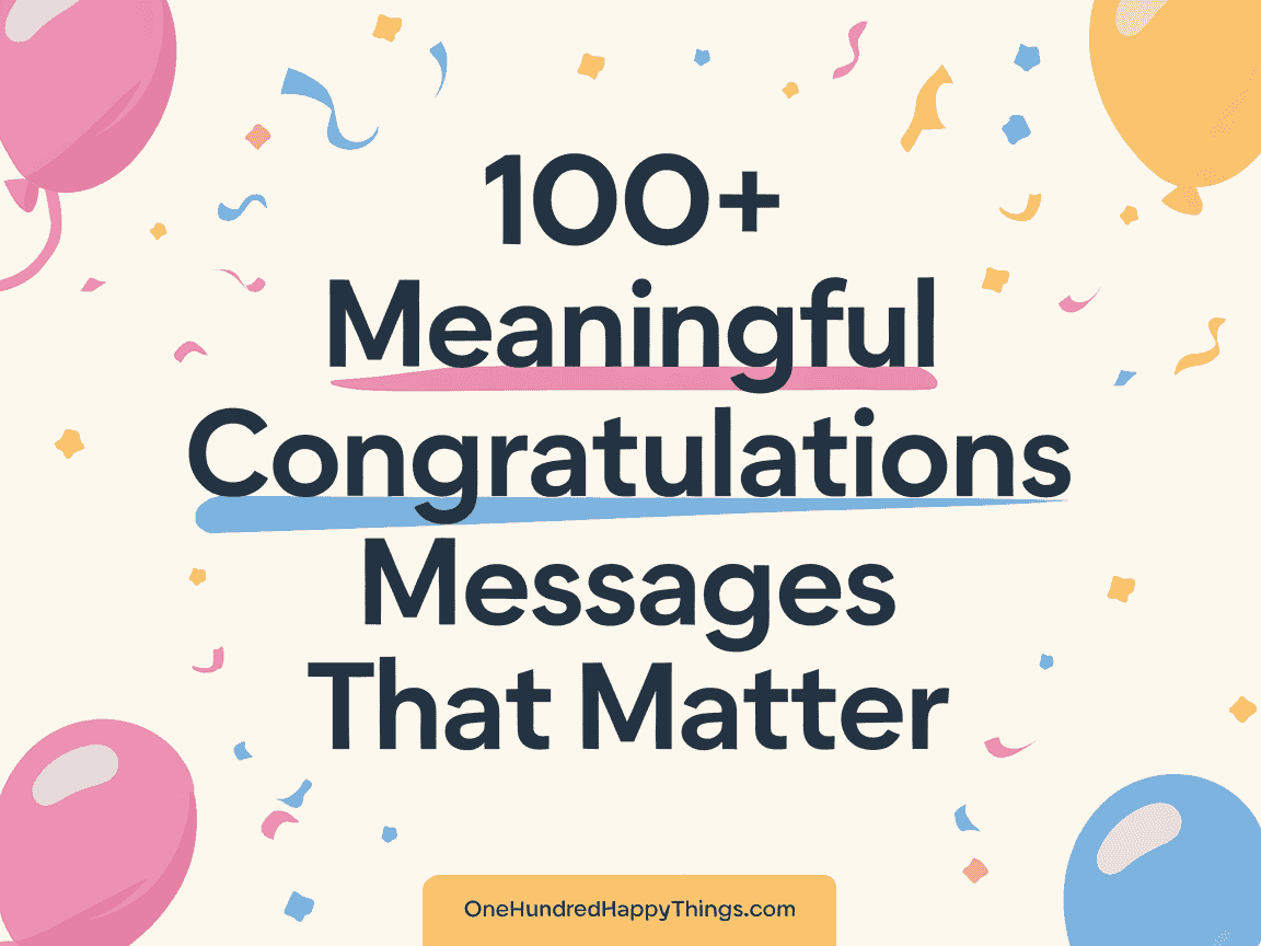 100+ Meaningful Congratulations Messages That Matter