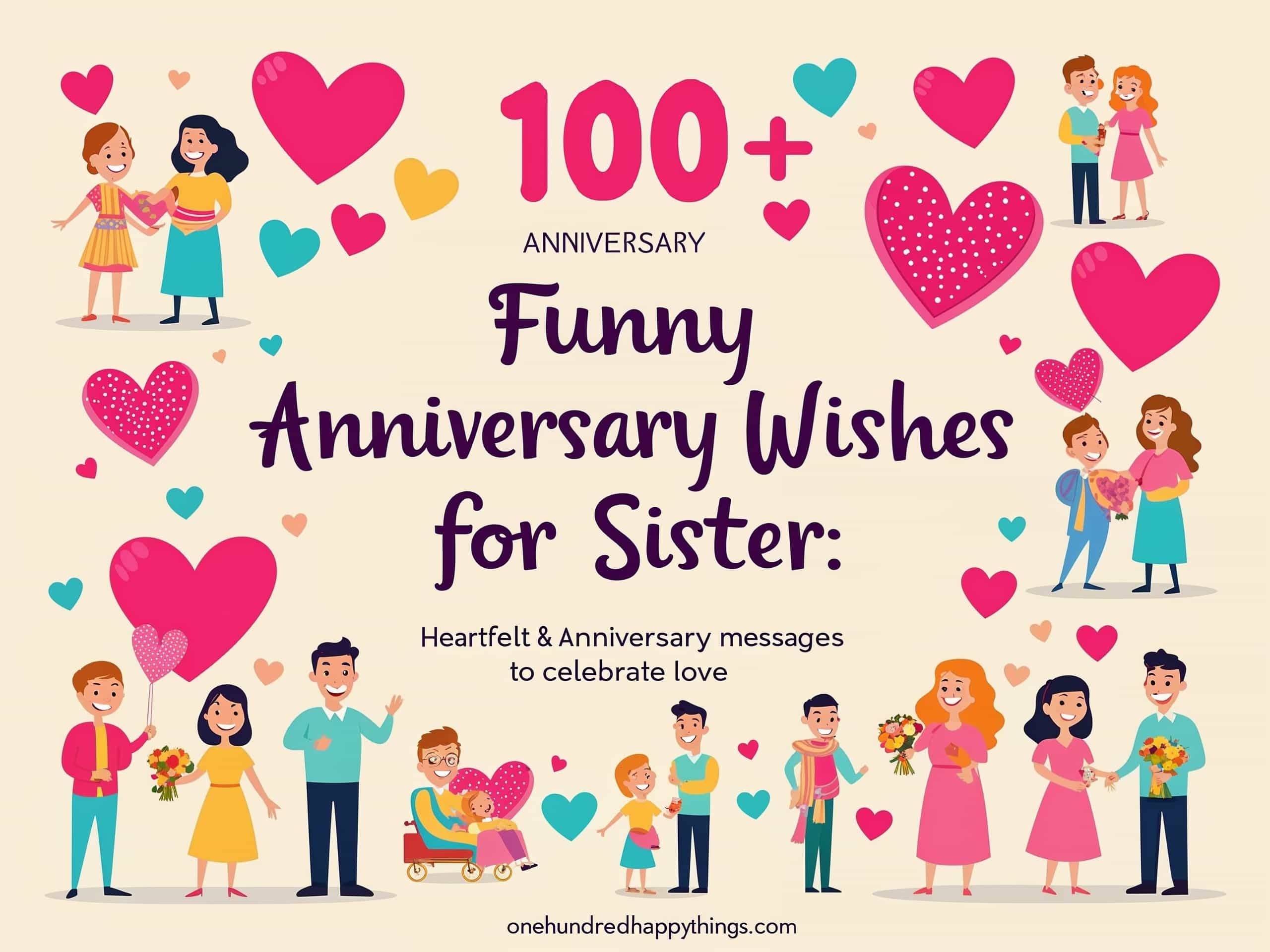 100+ Funny Anniversary Wishes for Sister: Heartfelt & Hilarious Messages to Celebrate Love