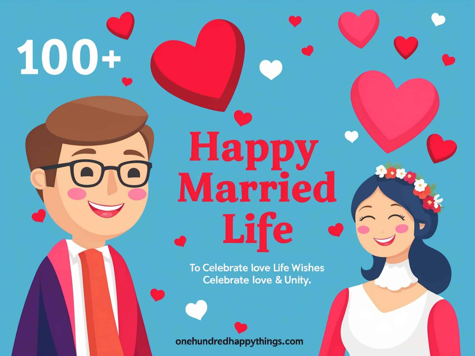 100+ Heartfelt Happy Married Life Wishes to Celebrate Love & Unity