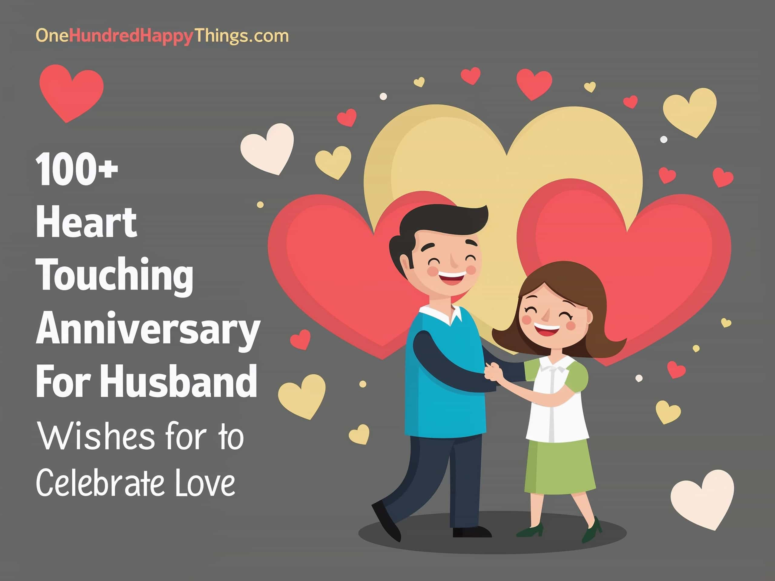 100+ Heart Touching Anniversary Wishes for Husband to Celebrate Love