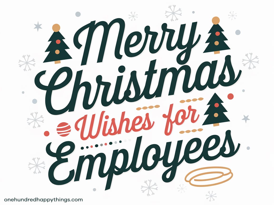 100+ Merry Christmas Wishes for Employees to Show Gratitude and Spread Joy