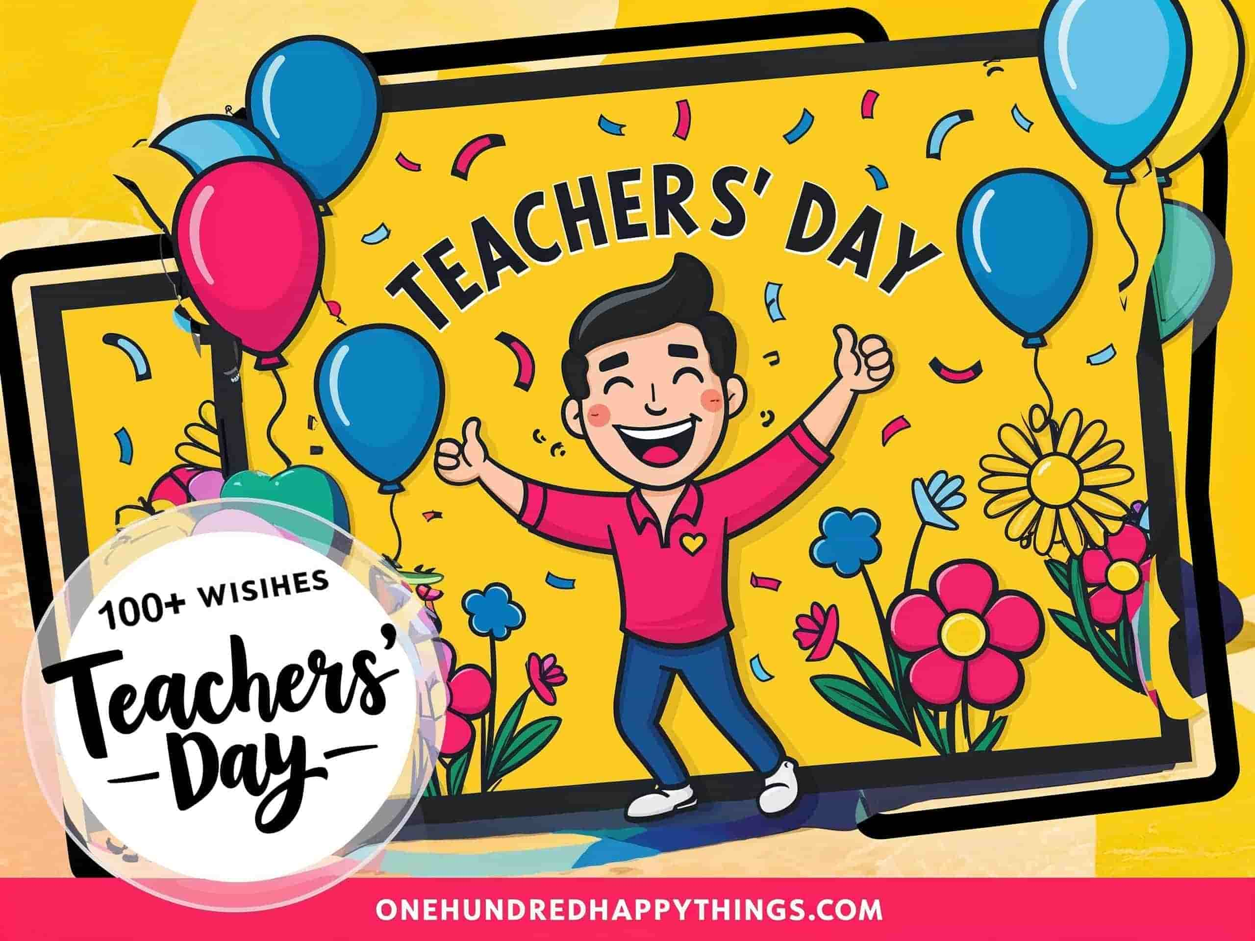 100+ Unique Teachers Day Wishes to Express Heartfelt Thanks