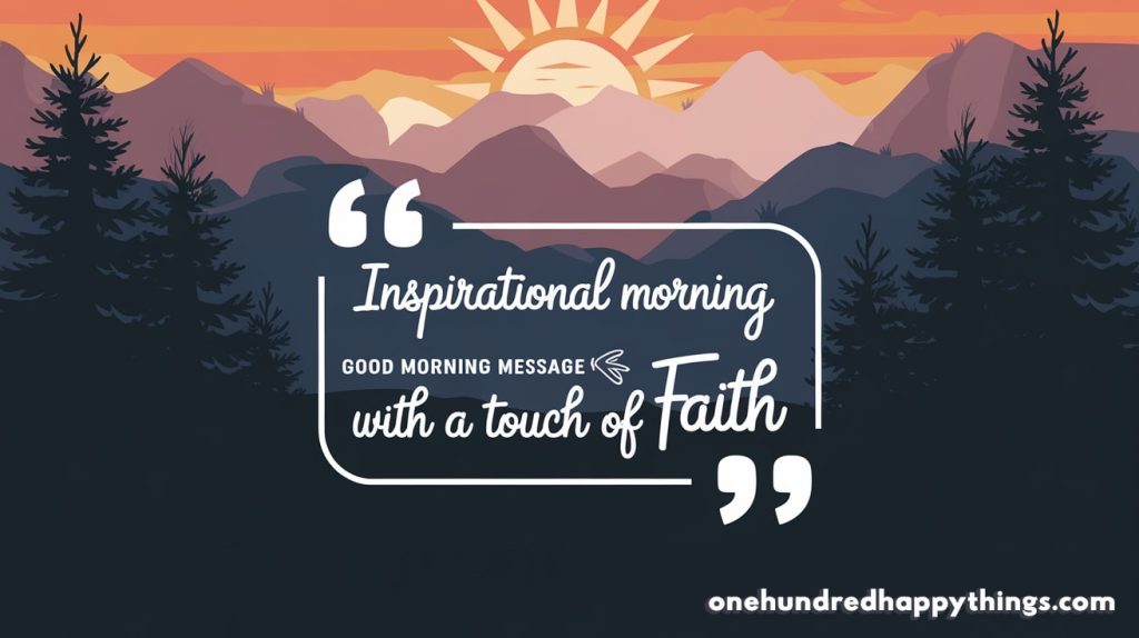 Inspirational Good Morning Messages with a Touch of Faith to Uplift Her